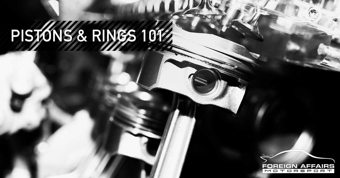Pistons & Rings 101