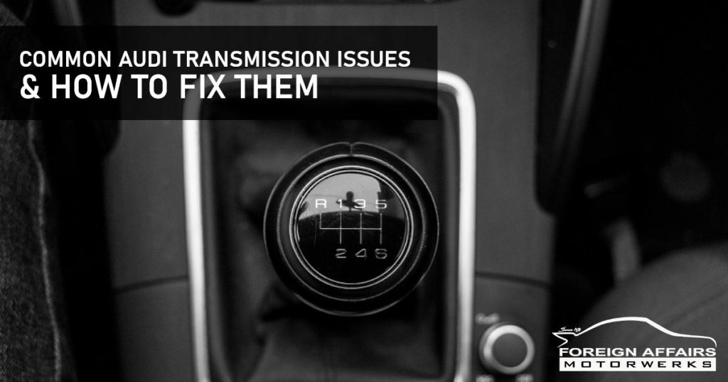 audi transmission issues